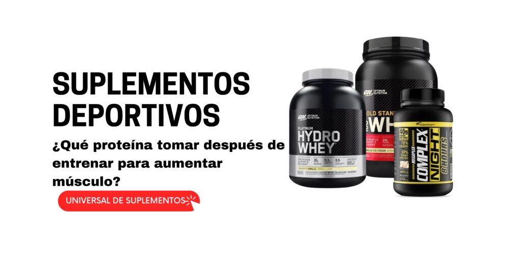 Mejor proteína post-entreno para ganar músculo