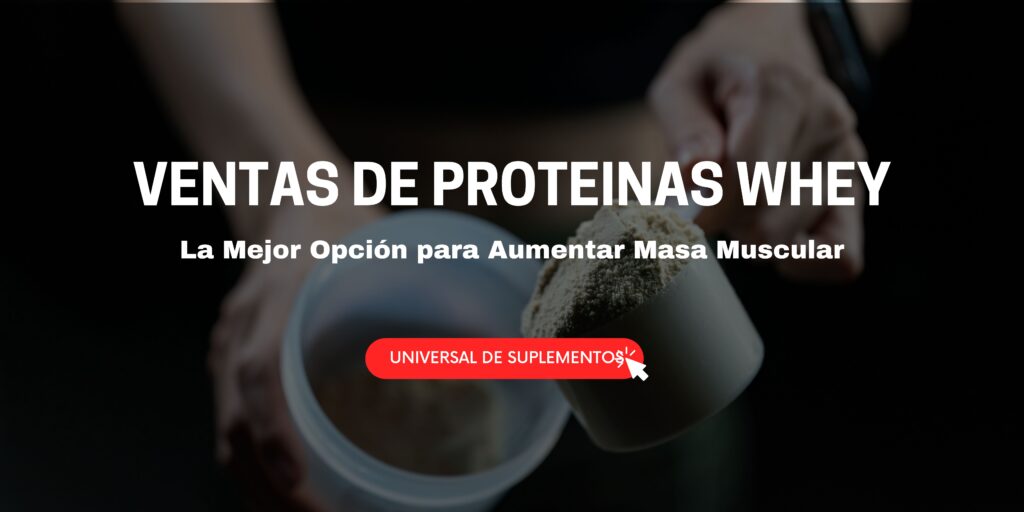 ventas de proteinas whey