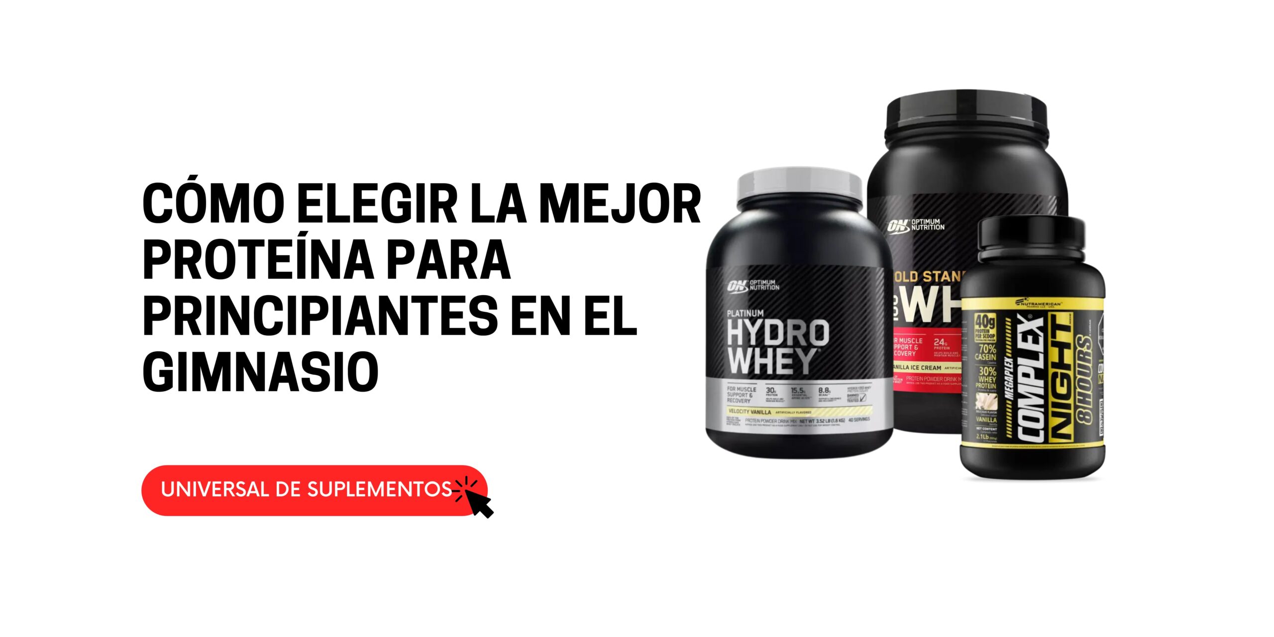 Cómo elegir la mejor proteína para principiantes en el gimnasio